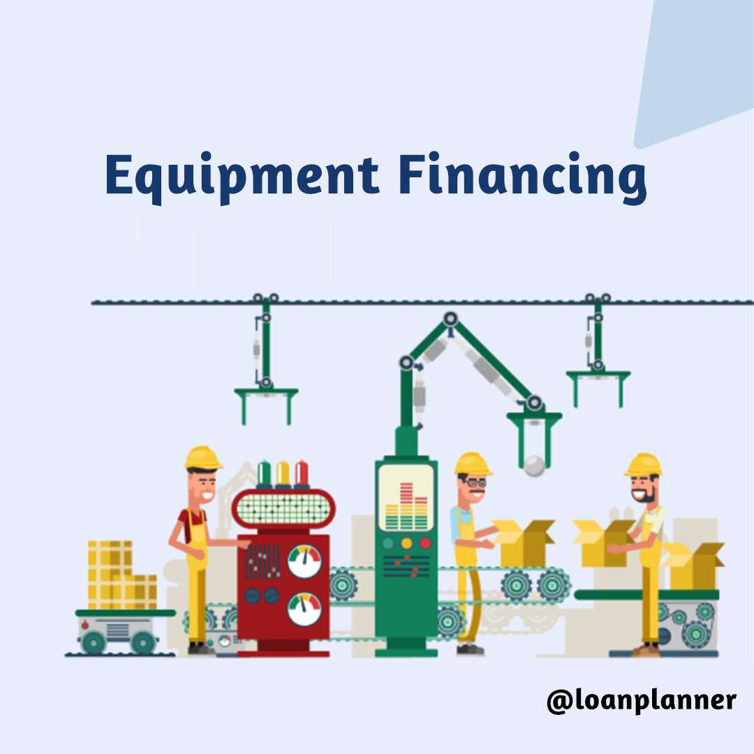 உபகரண நிதியுதவி (Equipment Financing)